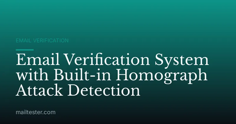 Email Verification System with Built-in Homograph Attack Detection