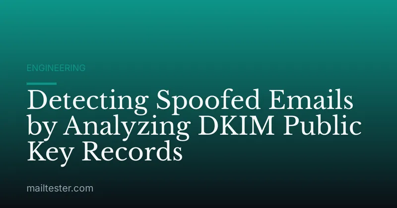 Detecting Spoofed Emails by Analyzing DKIM Public Key Records