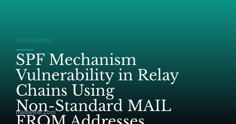 SPF Mechanism Vulnerability in Relay Chains Using Non-Standard MAIL FROM Addresses