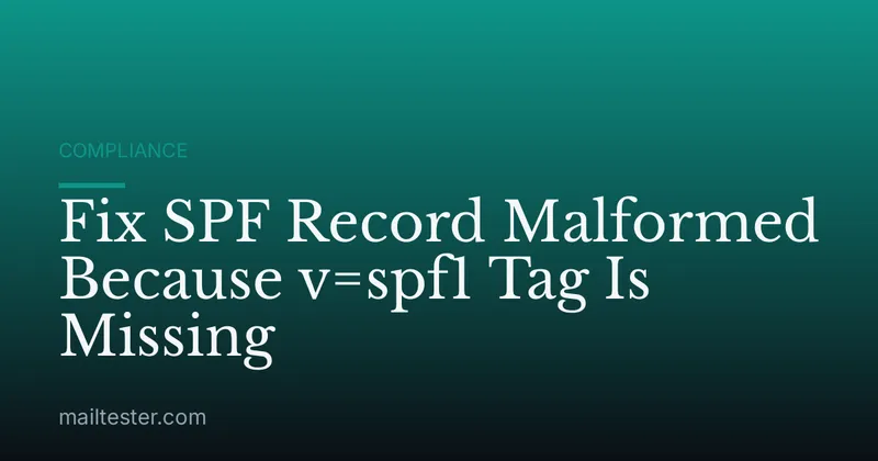 Fix SPF Record Malformed Because v=spf1 Tag Is Missing