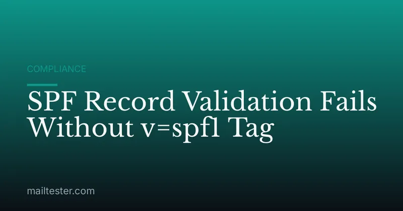 SPF Record Validation Fails Without v=spf1 Tag
