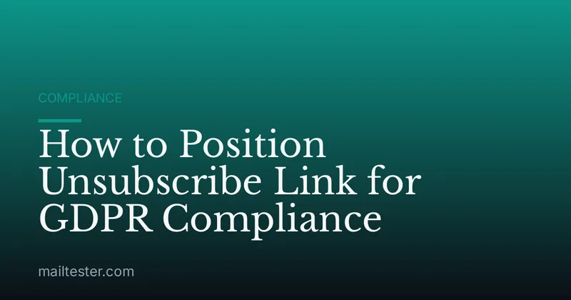 How to Position Unsubscribe Link for GDPR Compliance
