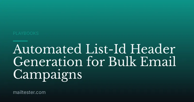 Automated List-Id Header Generation for Bulk Email Campaigns