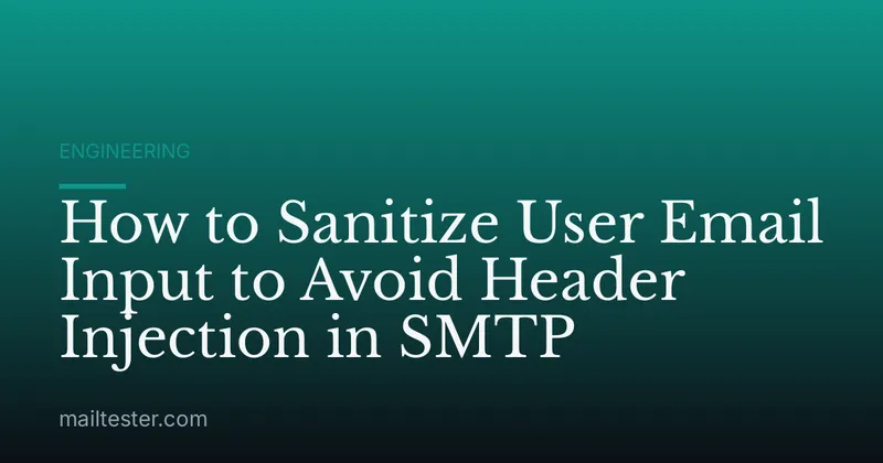 How to Sanitize User Email Input to Avoid Header Injection in SMTP