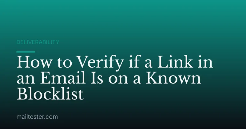 How to Verify if a Link in an Email Is on a Known Blocklist