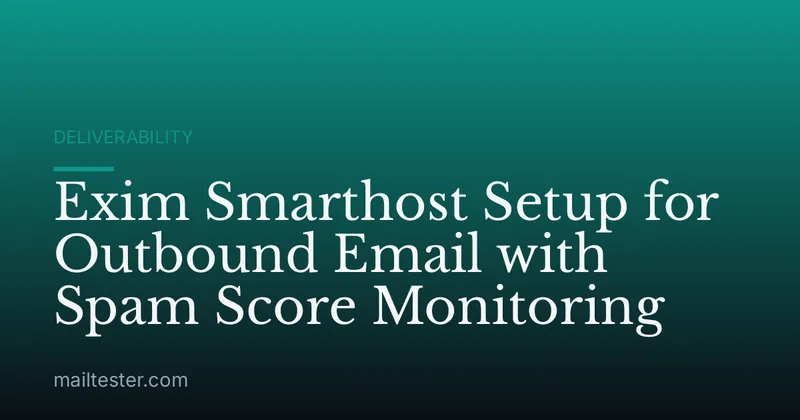 Exim Smarthost Setup for Outbound Email with Spam Score Monitoring