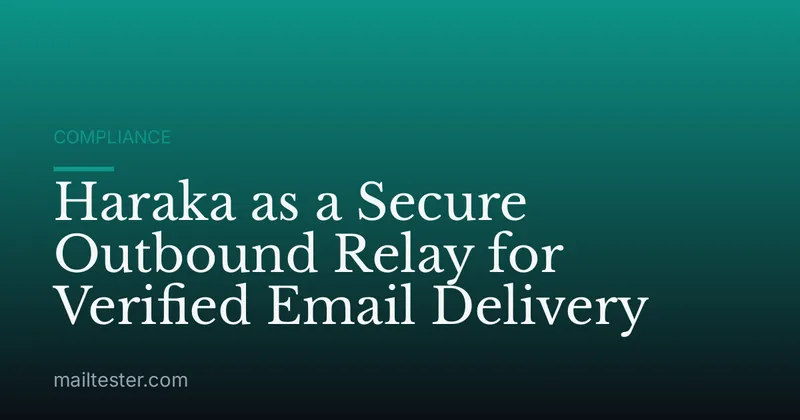 Haraka as a Secure Outbound Relay for Verified Email Delivery