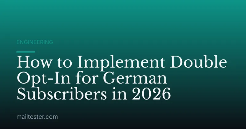 How to Implement Double Opt-In for German Subscribers in 2026