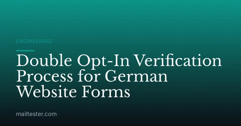 Double Opt-In Verification Process for German Website Forms