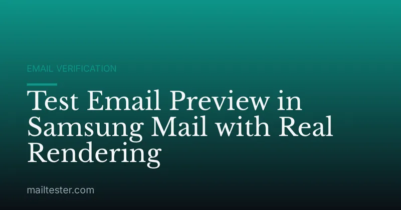 Test Email Preview in Samsung Mail with Real Rendering