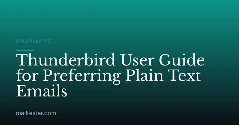 Thunderbird User Guide for Preferring Plain Text Emails