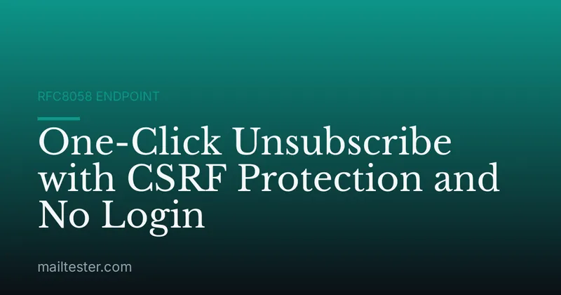 One-Click Unsubscribe with CSRF Protection and No Login