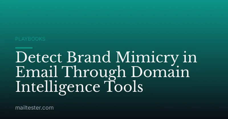 Detect Brand Mimicry in Email Through Domain Intelligence Tools