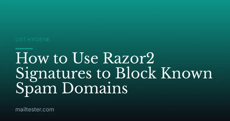 How to Use Razor2 Signatures to Block Known Spam Domains