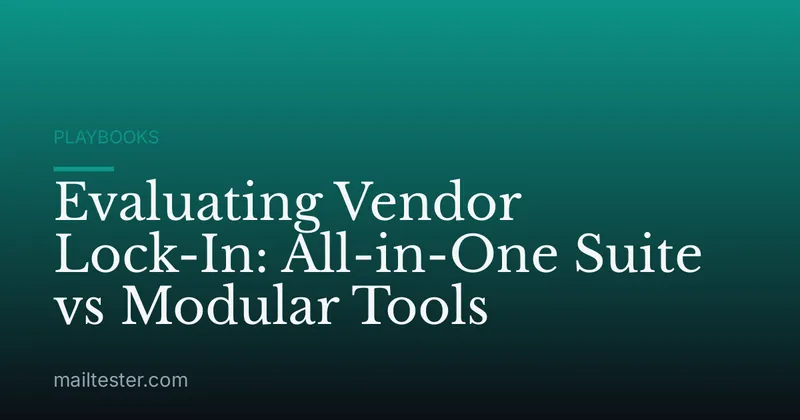 Evaluating Vendor Lock-In: All-in-One Suite vs Modular Tools