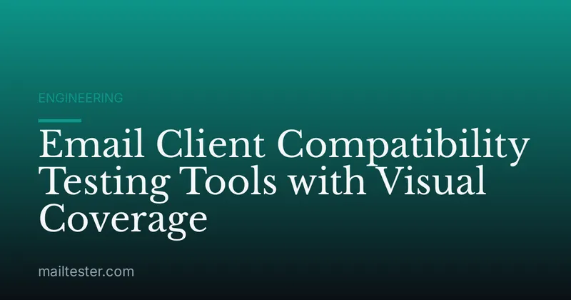 Email Client Compatibility Testing Tools with Visual Coverage