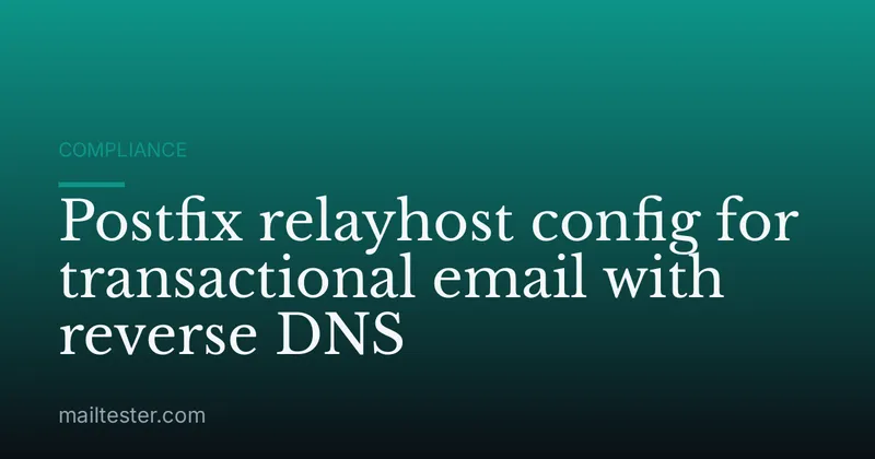 Postfix relayhost config for transactional email with reverse DNS