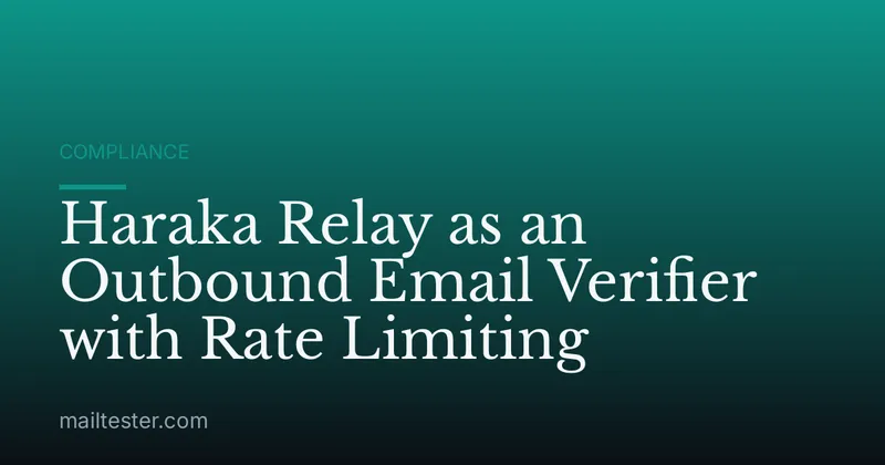 Haraka Relay as an Outbound Email Verifier with Rate Limiting