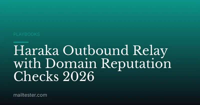 Haraka Outbound Relay with Domain Reputation Checks 2026