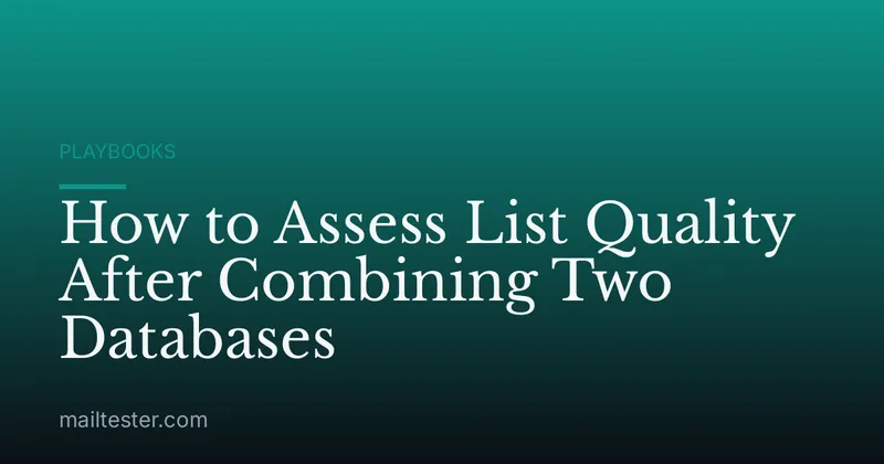 How to Assess List Quality After Combining Two Databases