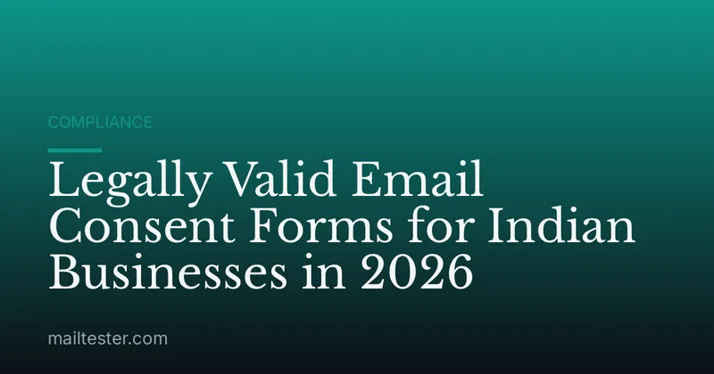 Legally Valid Email Consent Forms for Indian Businesses in 2026
