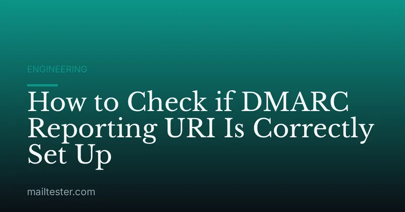 How to Check if DMARC Reporting URI Is Correctly Set Up