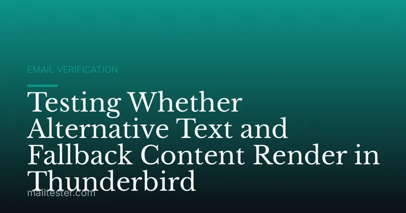 Testing Whether Alternative Text and Fallback Content Render in Thunderbird