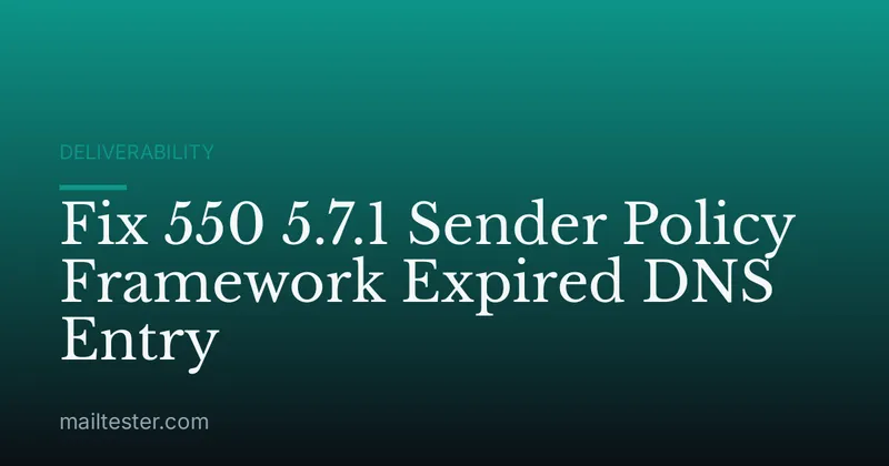 Fix 550 5.7.1 Sender Policy Framework Expired DNS Entry