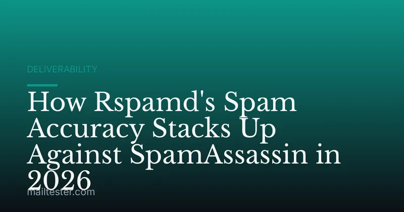 How Rspamd's Spam Accuracy Stacks Up Against SpamAssassin in 2026