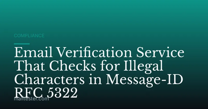 Email Verification Service That Checks for Illegal Characters in Message-ID RFC 5322
