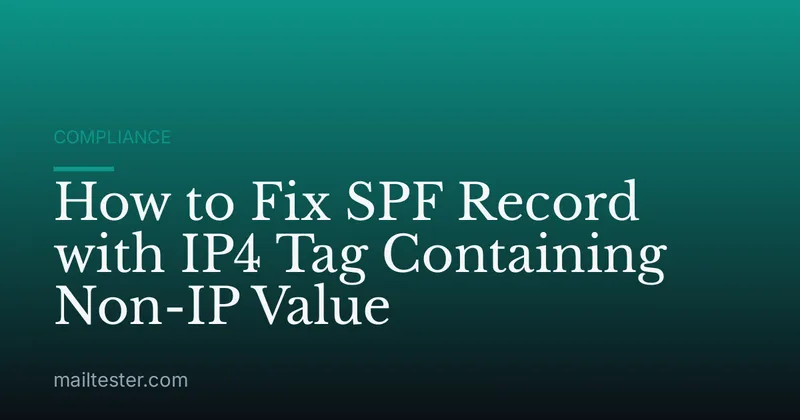 How to Fix SPF Record with IP4 Tag Containing Non-IP Value