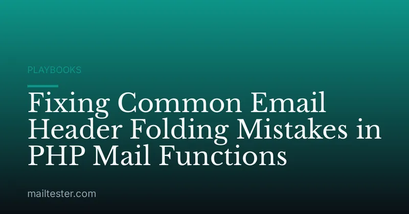Fixing Common Email Header Folding Mistakes in PHP Mail Functions