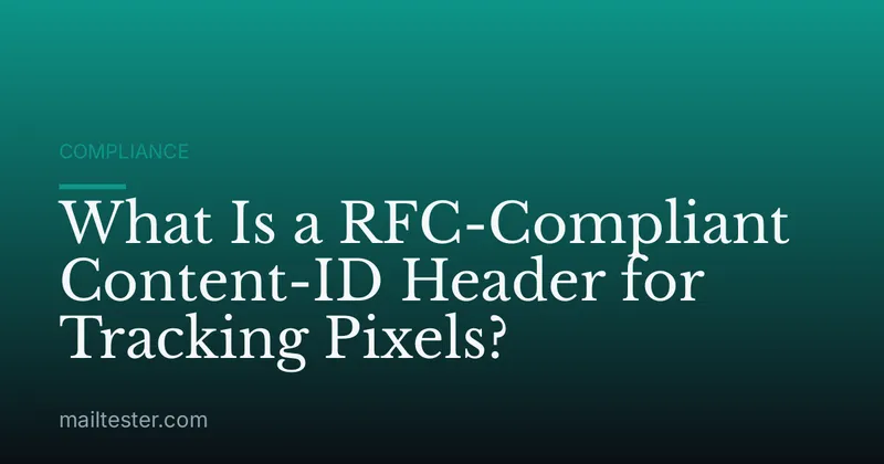 What Is a RFC-Compliant Content-ID Header for Tracking Pixels?
