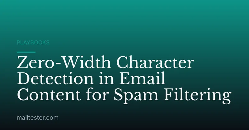 Zero-Width Character Detection in Email Content for Spam Filtering