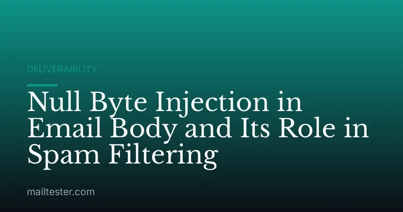 Null Byte Injection in Email Body and Its Role in Spam Filtering