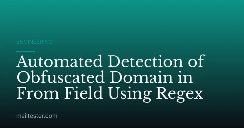 Automated Detection of Obfuscated Domain in From Field Using Regex