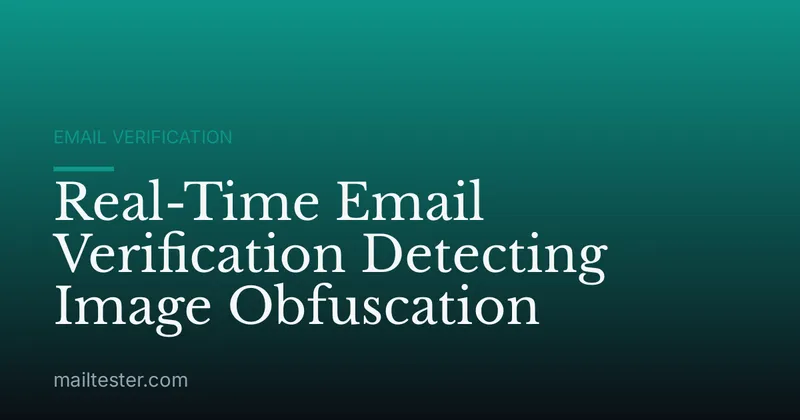 Real-Time Email Verification Detecting Image Obfuscation