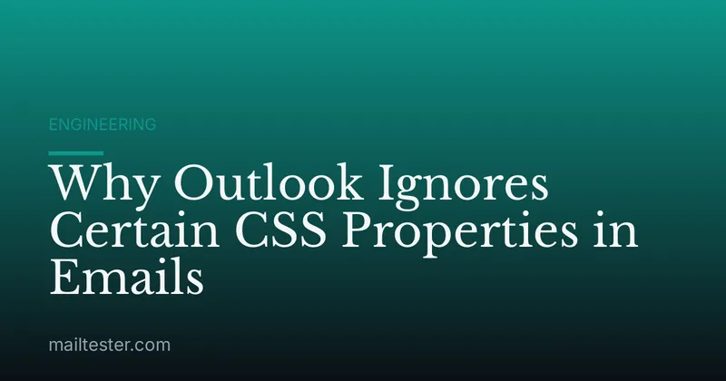 Why Outlook Ignores Certain CSS Properties in Emails