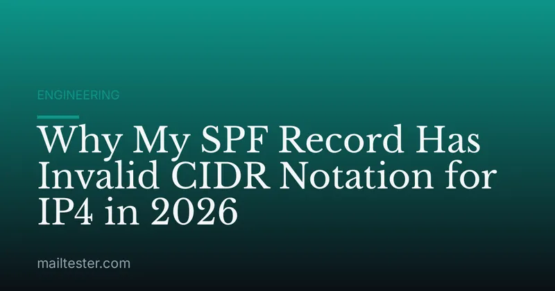 Why My SPF Record Has Invalid CIDR Notation for IP4 in 2026
