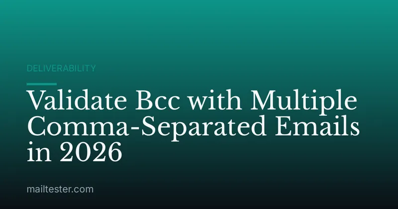 Validate Bcc with Multiple Comma-Separated Emails in 2026