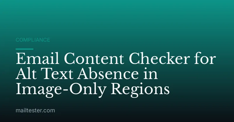 Email Content Checker for Alt Text Absence in Image-Only Regions