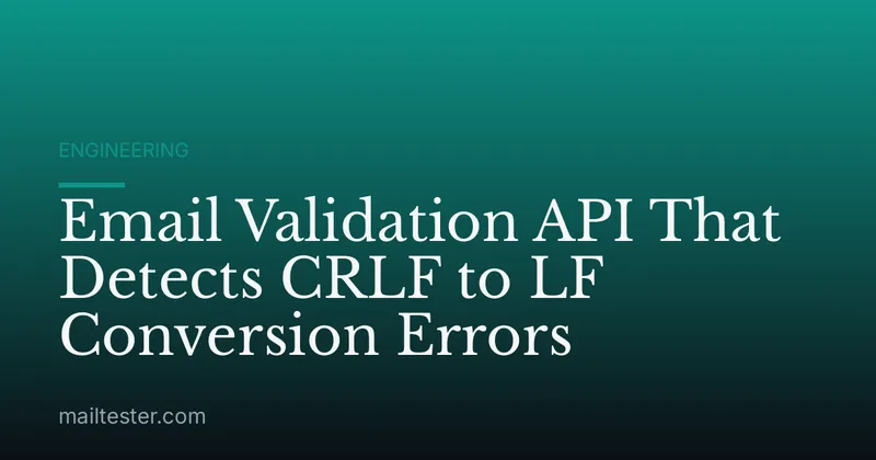 Email Validation API That Detects CRLF to LF Conversion Errors