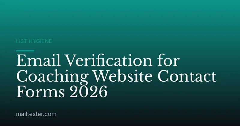Email Verification for Coaching Website Contact Forms 2026