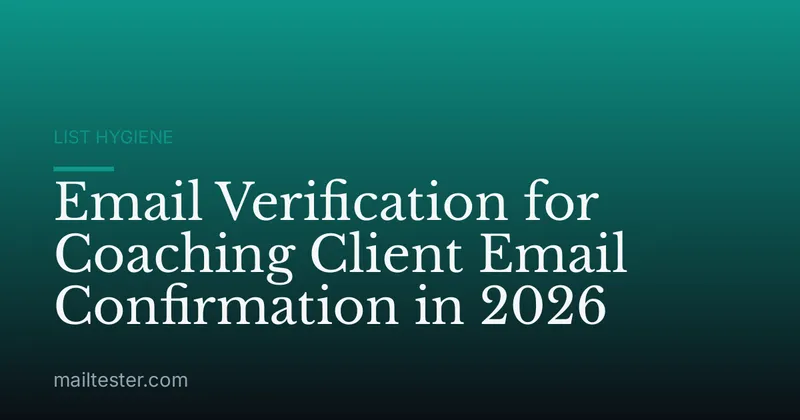 Email Verification for Coaching Client Email Confirmation in 2026
