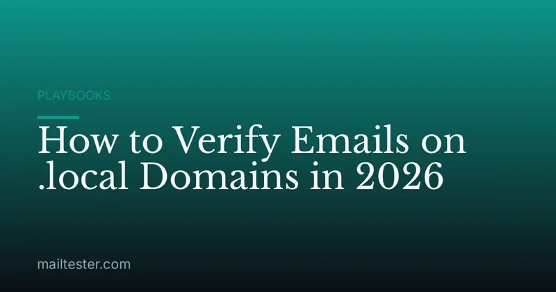 How to Verify Emails on .local Domains in 2026