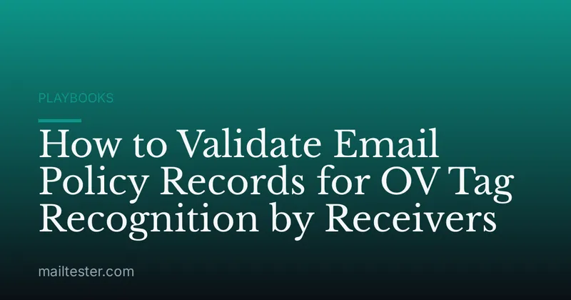 How to Validate Email Policy Records for OV Tag Recognition by Receivers