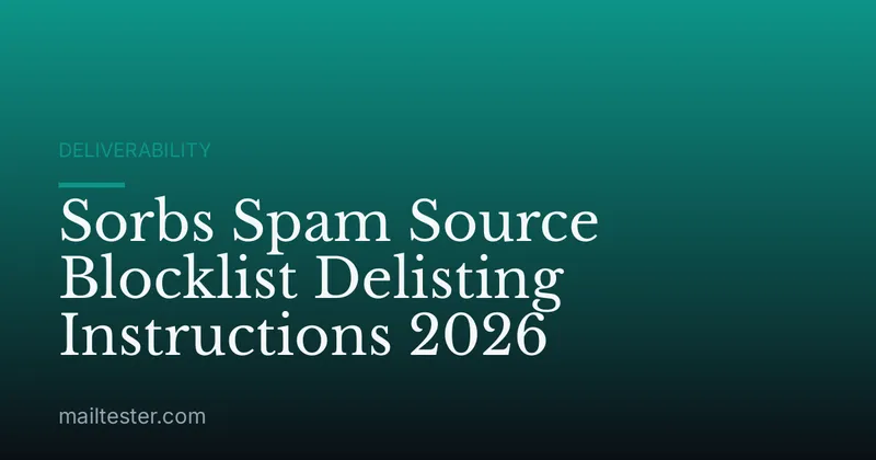 Sorbs Spam Source Blocklist Delisting Instructions 2026