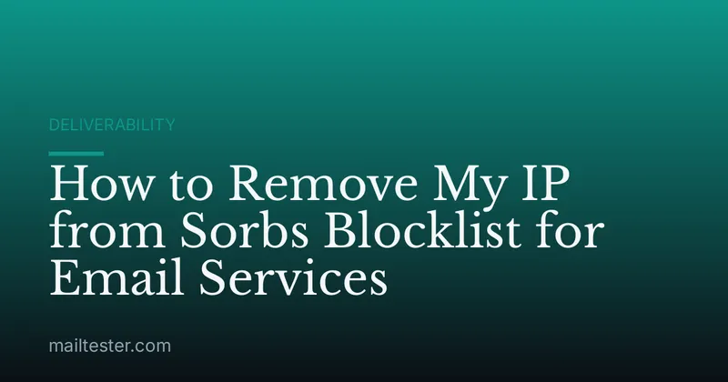 How to Remove My IP from Sorbs Blocklist for Email Services