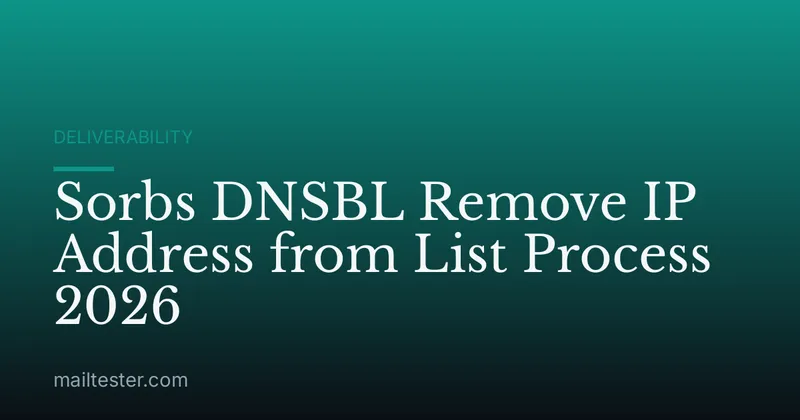 Sorbs DNSBL Remove IP Address from List Process 2026