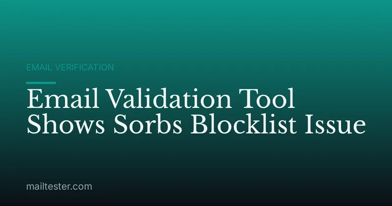 Email Validation Tool Shows Sorbs Blocklist Issue